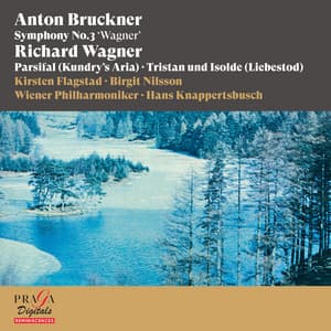 Anton Bruckner: Symphony No. 3 "Wagner" - Richard Wagner: Parsifal , Tristan und Isolde - Hans Knappertsbusch