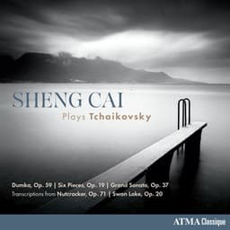 Sheng Cai Plays Tchaikovsky - Pyotr Ilyich Tchaikovsky