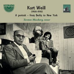 Weill: A Portrait from Berlin to New York - Kurt Weill
