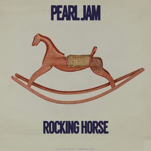 Rocking Horse - Pearl Jam