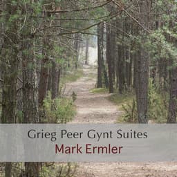 Grieg Peer Gynt Suites - Mark Ermler