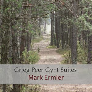 Grieg Peer Gynt Suites - Mark Ermler