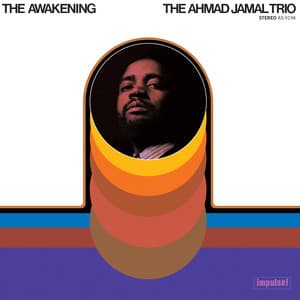 The Awakening - Ahmad Jamal Trio