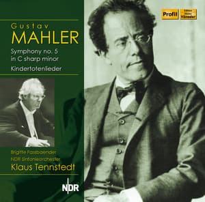Mahler: Symphony No. 5 in C-Sharp Minor & Kindertotenlieder - Gustav Mahler