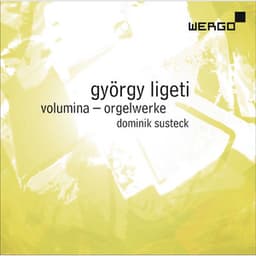 Ligeti: Volumina - György Ligeti