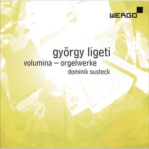 Ligeti: Volumina - György Ligeti
