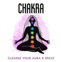 Chakra: Cleanse Your Aura & Space - 432 Hz Ringtones