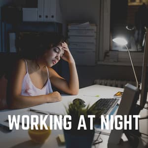 Working At Night - Music for Work