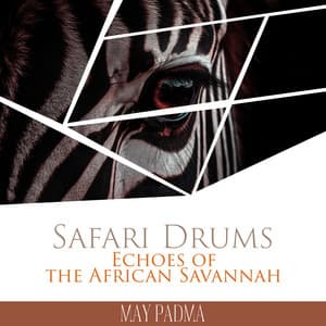 Safari Drums: Echoes of the African Savannah - Mysterious World Music
