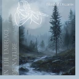 In the Embrace of Nature - Blurred Dreams