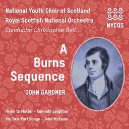 A Burns Sequence - National Youth Choir of Scotland