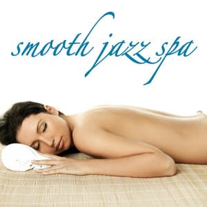 Smooth Jazz Spa - Smooth Jazz Healers