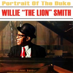 Portrait Of The Duke - Willie "The Lion" Smith