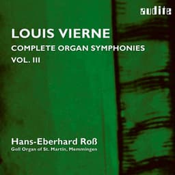 Vierne: Organ Symphonies, Op. 47 & Op. 59 - Louis Vierne