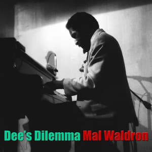 Dee's Dilemma - Mal Waldron