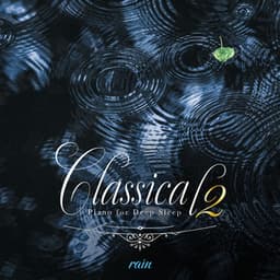 SE付 眠れるクラシック・ピアノ2（rain〜雨の音〜) - Healing Energy
