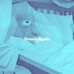Dream Again - Preschool Kids