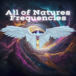Natural Frequencies : Beta Waves, Alpha Waves, Binaural Beats, Solfeggio Frequencies - Nature's Frequencies