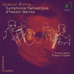 Symphonie Fantastique d'Hector Berlioz - Hector Berlioz