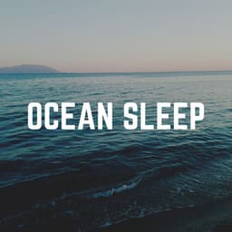 Ocean Sleep - Ocean in HD