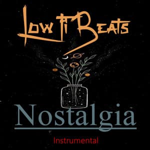 Nostalgia - Low fi Beats