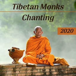 Tibetan Monks Chanting 2020 - Relaxing Meditation - Tibetan Monks