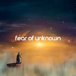 Fear of Unknown: Mysterious Ambience Music - Free Spirit Academy