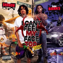 I Can't Feel My Face Too - Robb Bank$