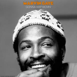 Gonna Keep Movin' - Marvin Gaye