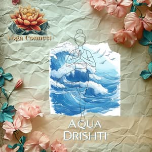 Aqua Drishti - Yoga Connect+