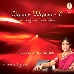 Classic Waves - 3. Hit Songs on Lord Shiva - S. J. Jananiy