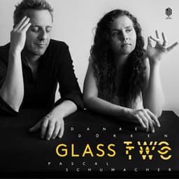 Glass Two - Pascal Schumacher