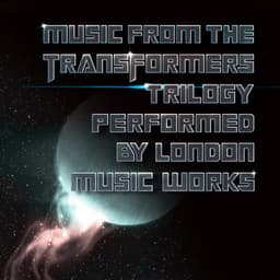 Music From The Transformers Trilogy - London Music Works