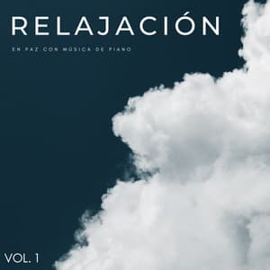 Relajación: En Paz Con Música De Piano Vol. 1 - Gurú relajante