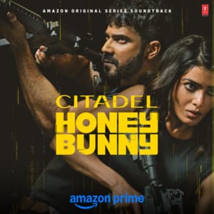 Citadel Honey Bunny - Sachin-Jigar