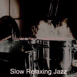 Beautiful Ambiance for Preparing Dinner - Slow Relaxing Jazz