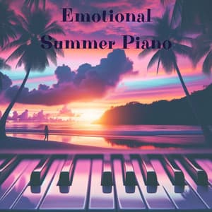 Emotional Summer Piano: Love in the Air, Intimacy and Total Stress Relief, Romantic Summer Jazz - Instrumental Jazz Music Ambient