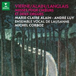 Vierne, Alain & Langlais: Messes pour chœurs et deux orgues - Marie-Claire Alain