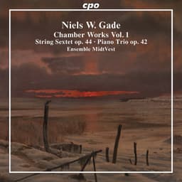Gade: Chamber Works, Vol. 1 - Niels Gade