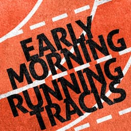 Early Morning Running Tracks - Running Trax