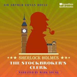 The Stockbroker's Clerk - Sherlock Holmes Audiobooks