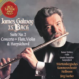 James Galway Plays Bach: Suite No. 2 & Concerto for Flute, Violin and Harpsichord - Johann Sebastian Bach