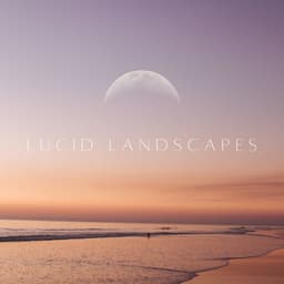 Lucid Landscapes: Celestial Serenades for Dreamy Nights - Spa Music Collection