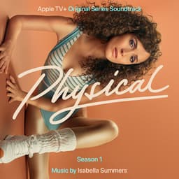 Physical: Season 1 - Isabella Summers