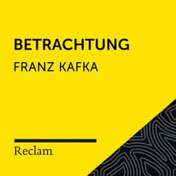 Kafka: Betrachtung - Reclam Hörbücher