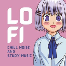 LoFi Chill Noise and Study Music - Lofi Rain