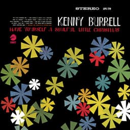 Have Yourself a Soulful Little Christmas - Kenny Burrell