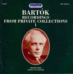 Bartok: Bartok Recordings From Private Collections, Vol. 1-2 - Béla Bartók