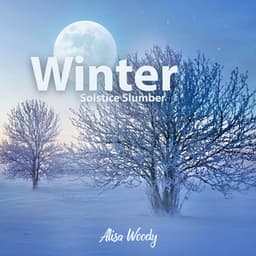 Winter Solstice Slumber - Alisa Woody