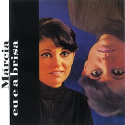 Eu E A Brisa - Marcia